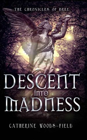 [Woods 01] • Descent Into Madness